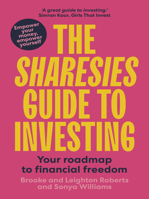 Title details for The Sharesies Guide to Investing by Brooke Roberts - Available